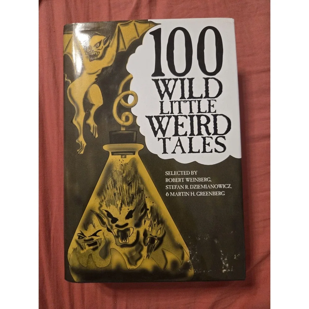 100 WILD LITTLE WEIRD TALES Robert Weinberg 1994 Hardcover DJ